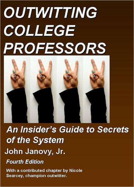 Outwitting College Professors, 4th Edition