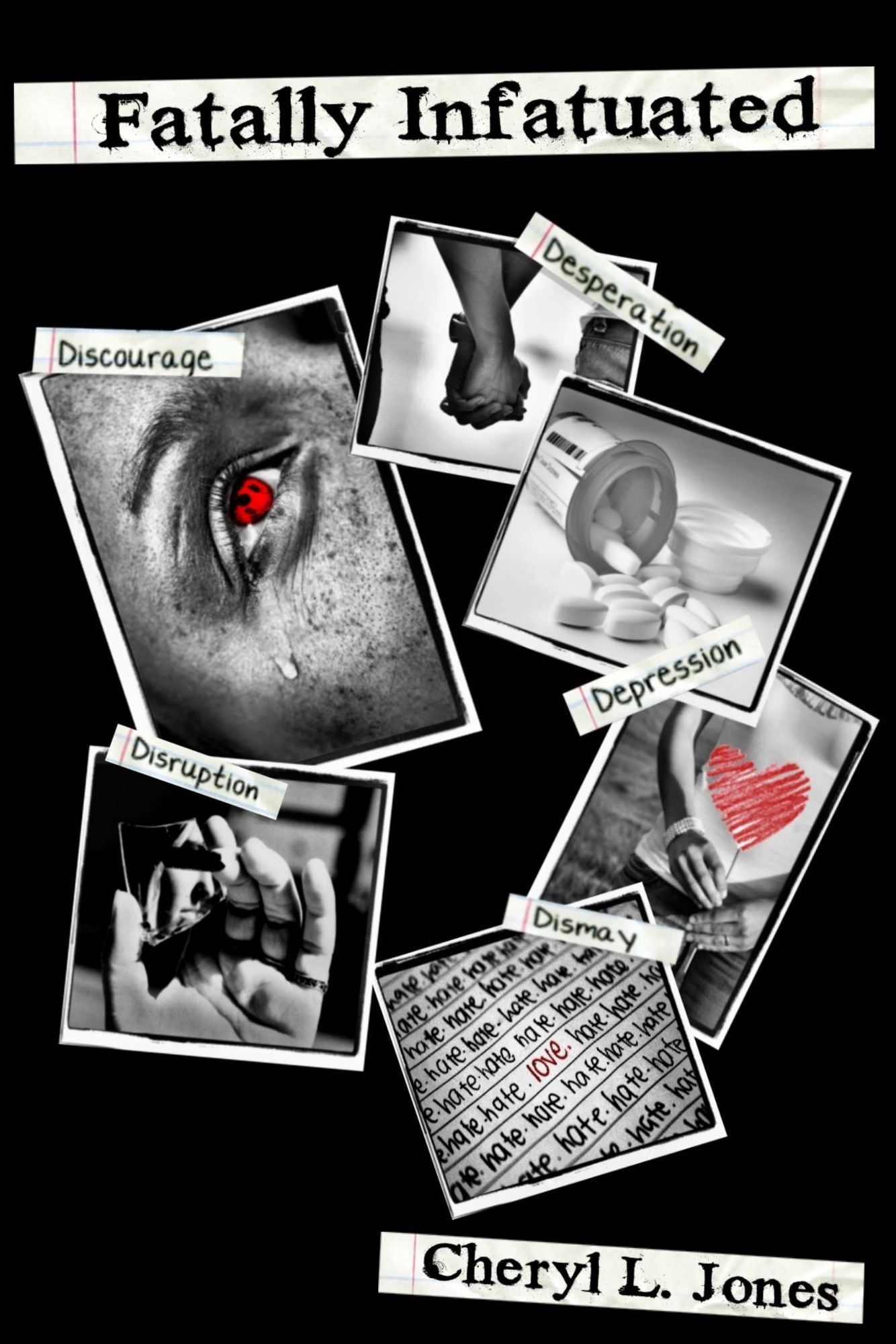Fatally Infatuated