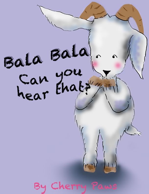 Bala Bala Can you hear that?