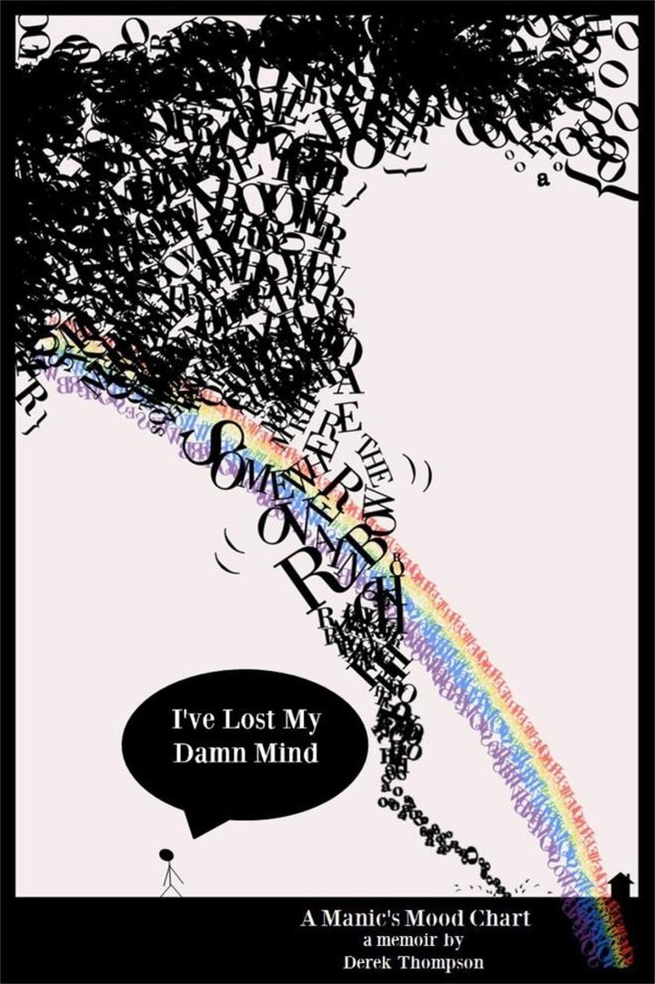 Somewhere Over the Rainbow, I've Lost My Damn Mind: A Manic's Mood Chart