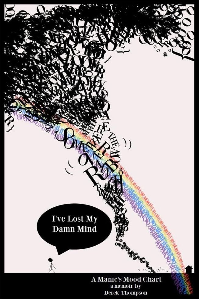 Somewhere Over the Rainbow, I've Lost My Damn Mind: A Manic's Mood Chart