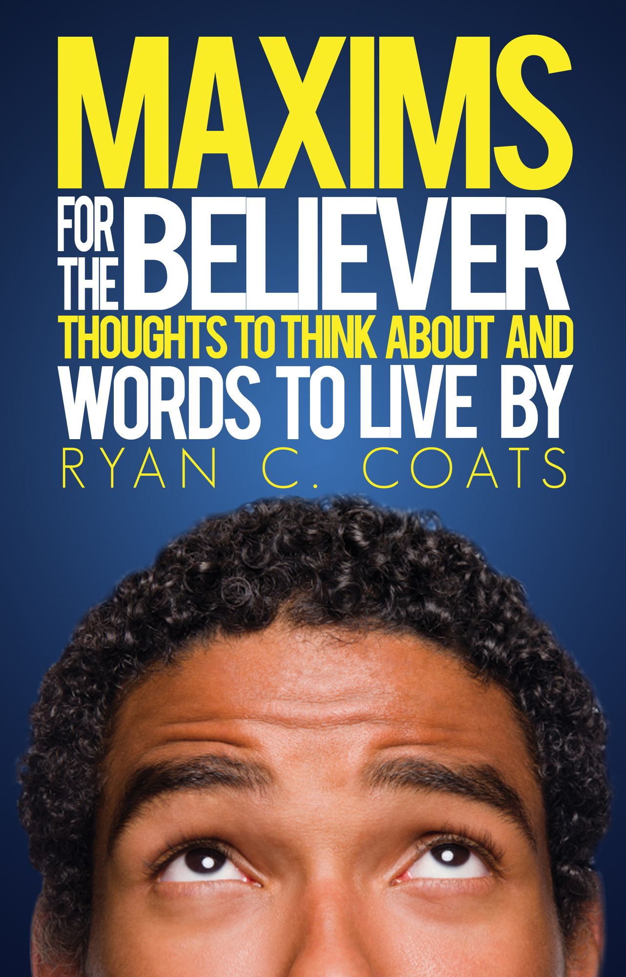 Maxims For The Believer