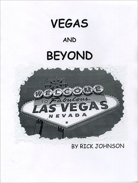Vegas and Beyond
