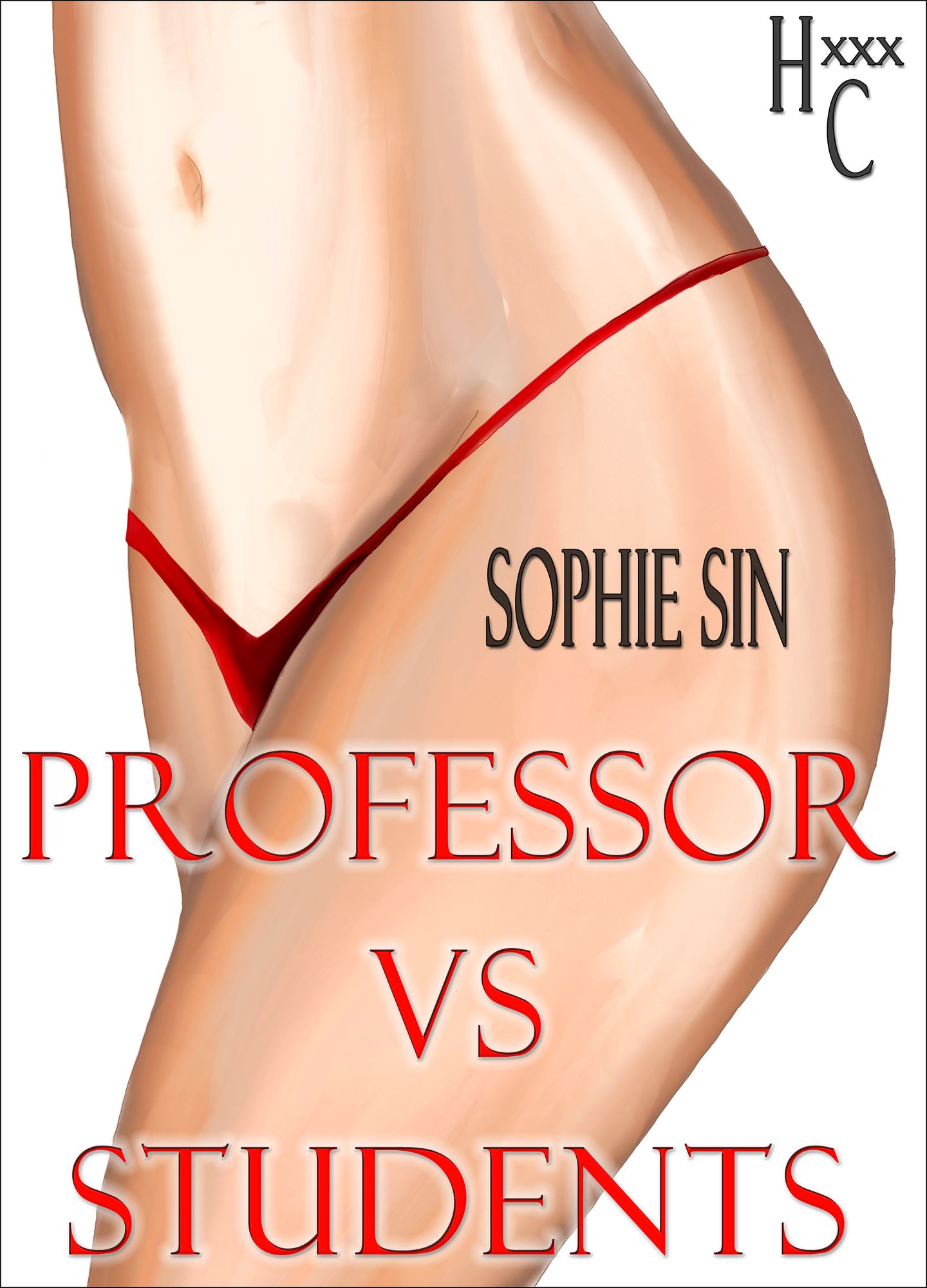 Hardcore XXX: Professor VS Students (X-Rated One Shot)
