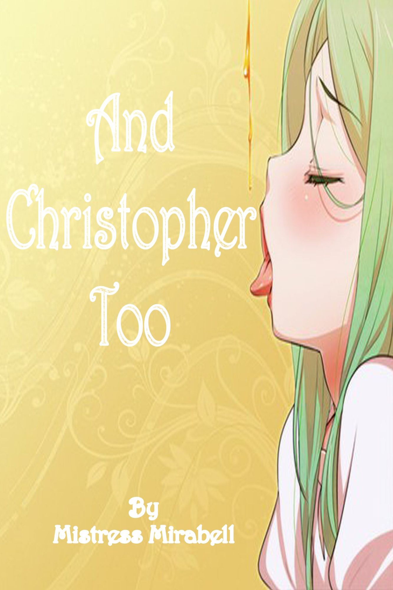 And Christopher Too