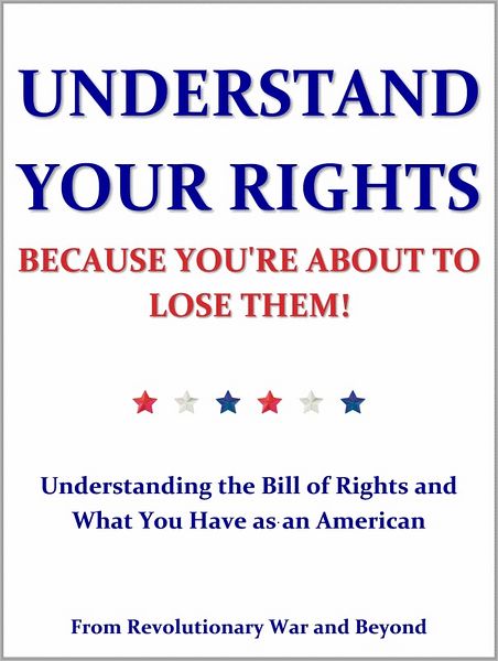 Understand Your Rights Because You're About to Lose Them!