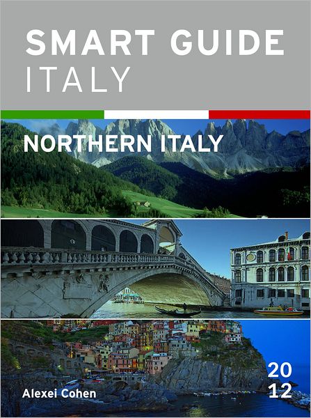 Smart Guide Italy: Northern Italy