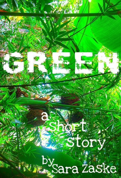 Green, a short story