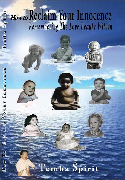 How to Reclaim Your Innocence: Remember the Love-Beauty Within
