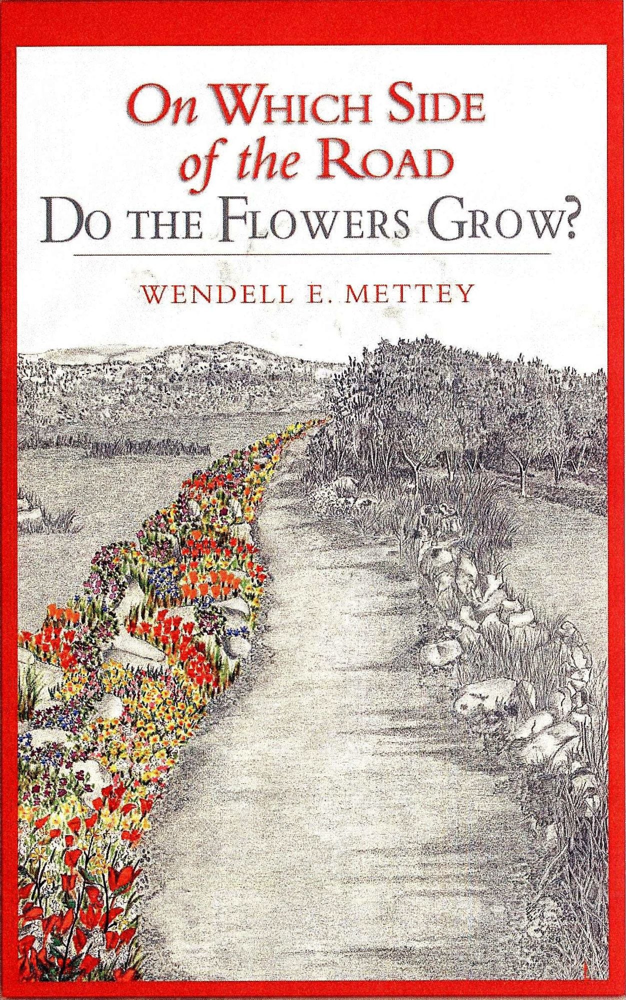 On Which Side of the Road Do the Flowers Grow?