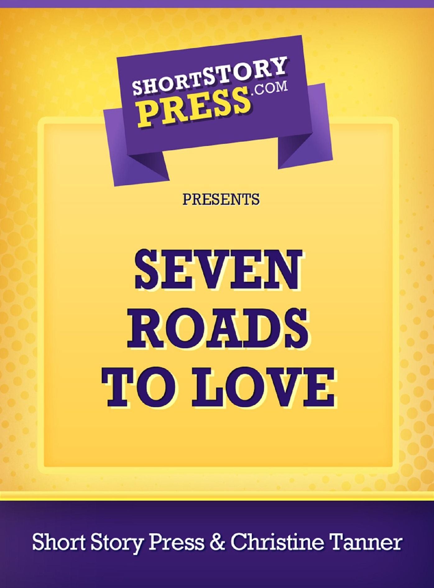 Seven Roads To Love