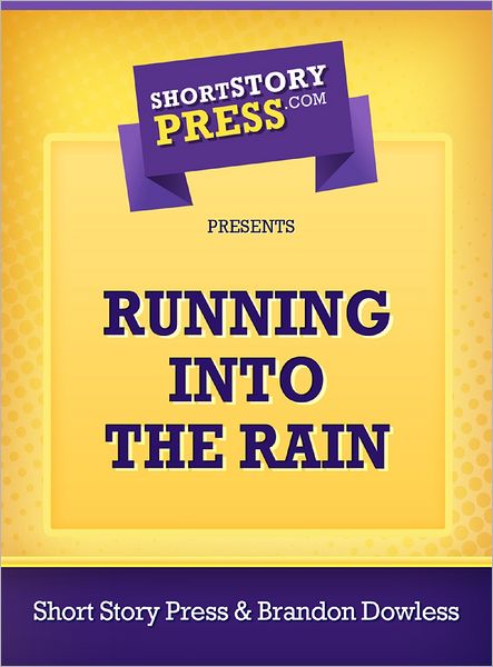 Running Into The Rain
