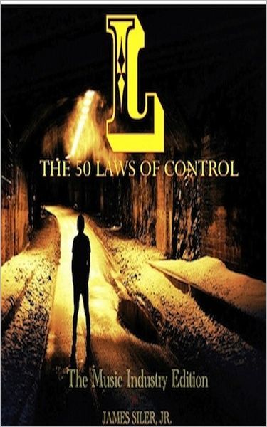 The 50 Laws of Control: The Music Industry Edition