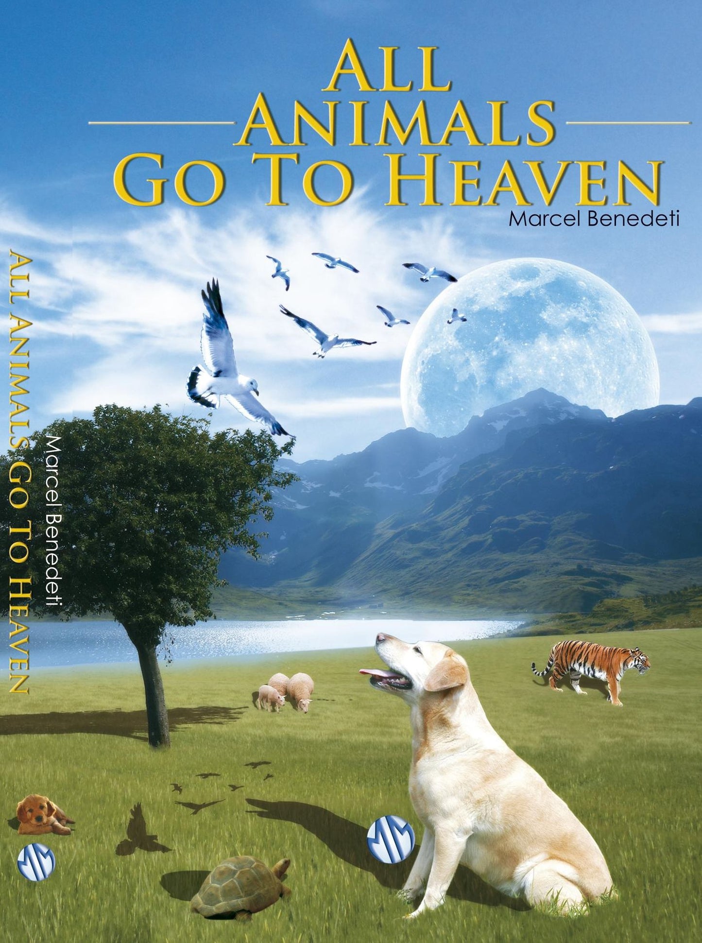 All Animals Go To Heaven