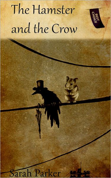 The Hamster and the Crow