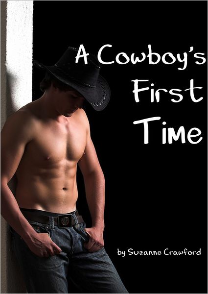 A Cowboy's First Time (Gay Erotica)