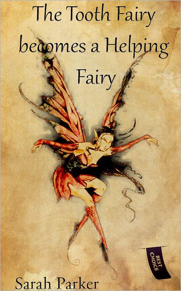 The Tooth Fairy becomes a Helping Fairy