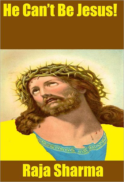 He Can't Be Jesus!