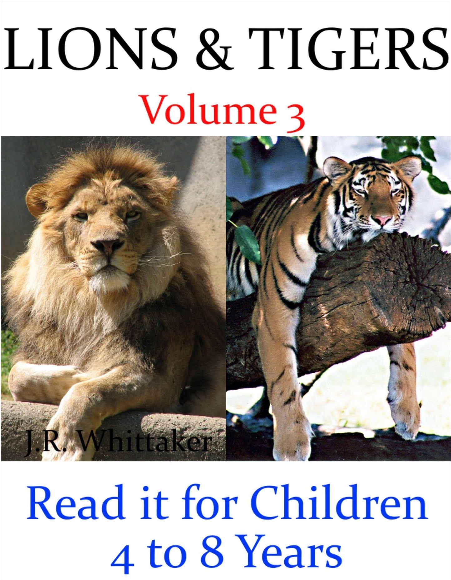 Lions and Tigers (Read it book for Children 4 to 8 years)