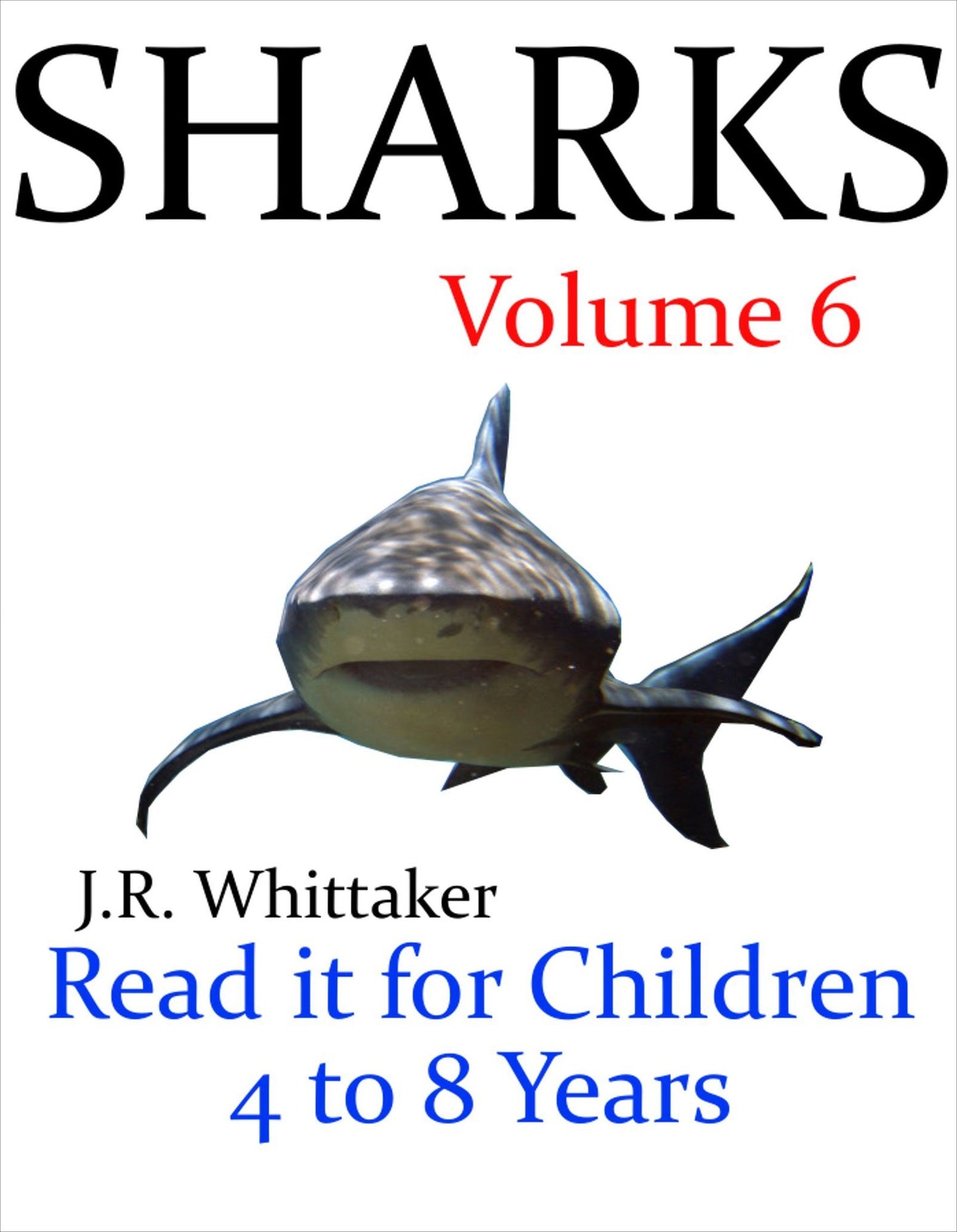 Sharks (Read it book for Children 4 to 8 years)
