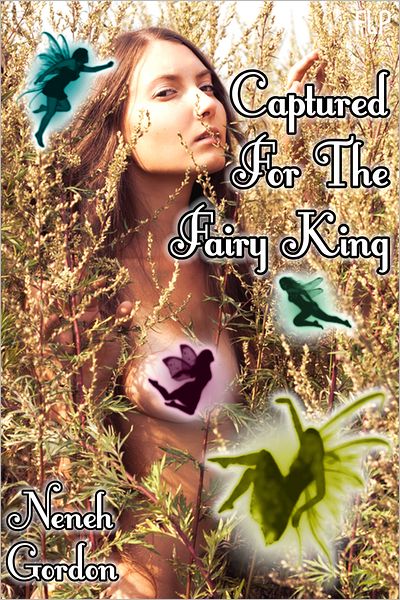Captured For The Fairy King (Fairy Sex Stories)