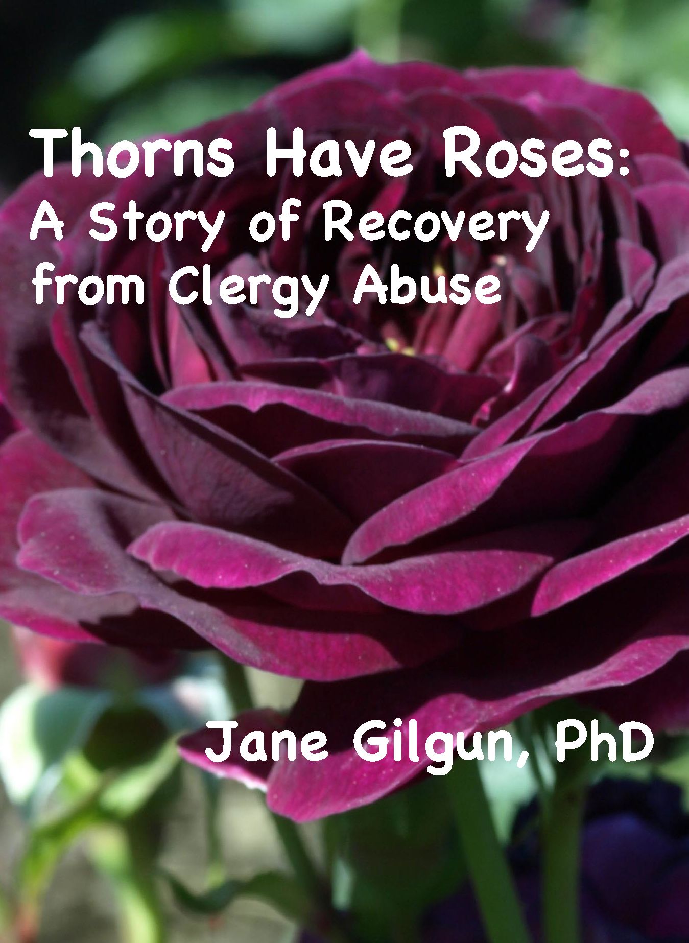 Thorns Have Roses: A Story of Recovery from Clergy Abuse