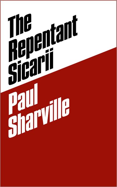 The Repentant Sicarii