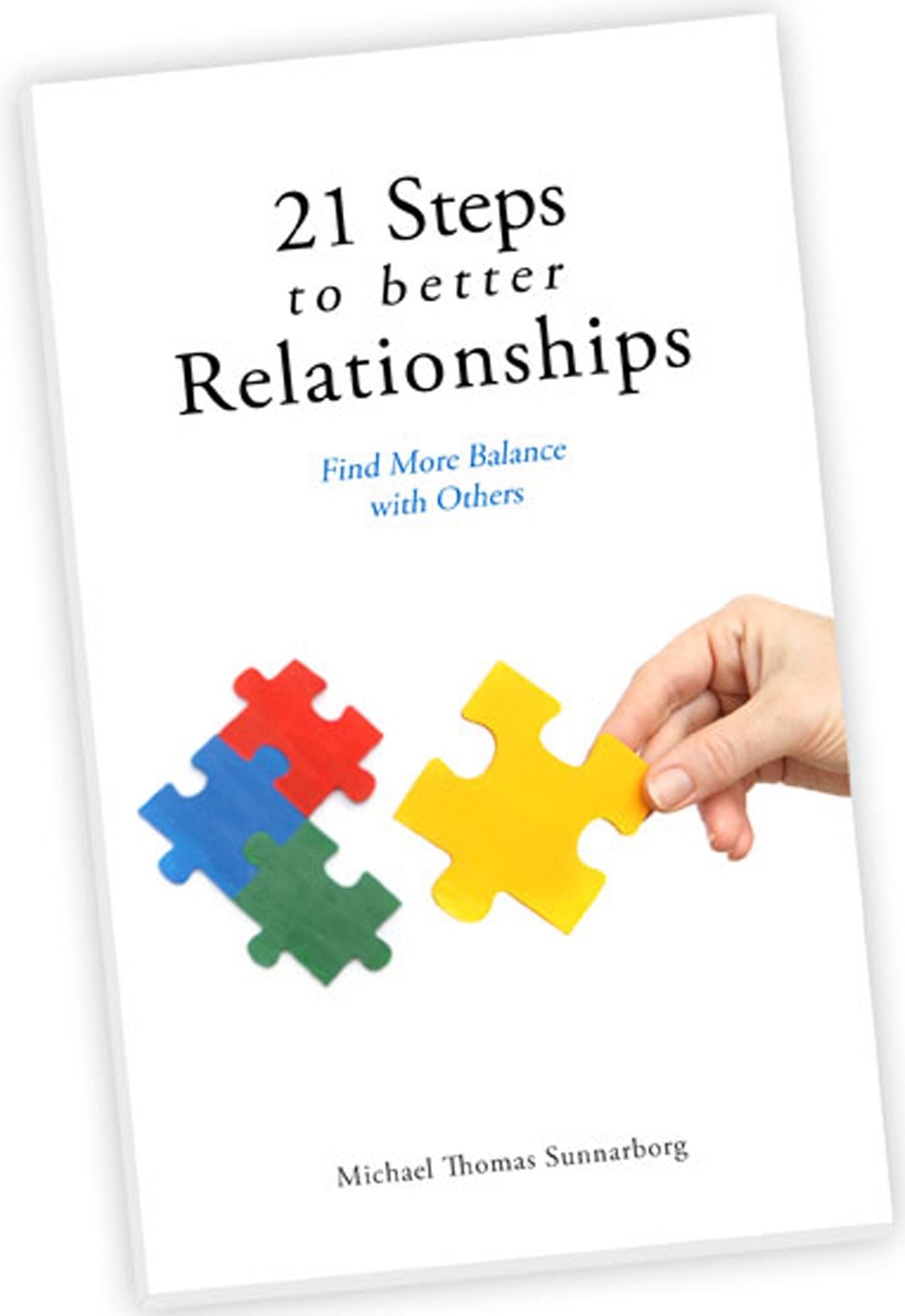 21 Steps to Better Relationships