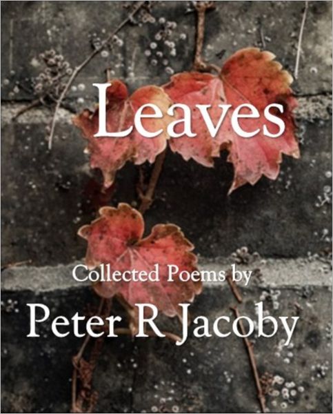 Leaves: Collected Poems