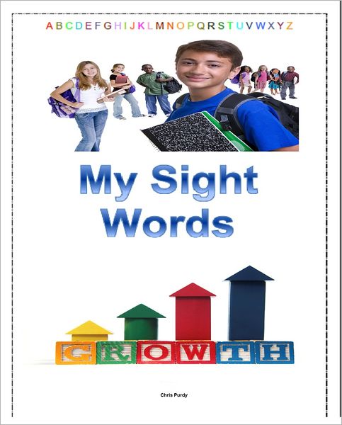 My Sight Words: Volume 1