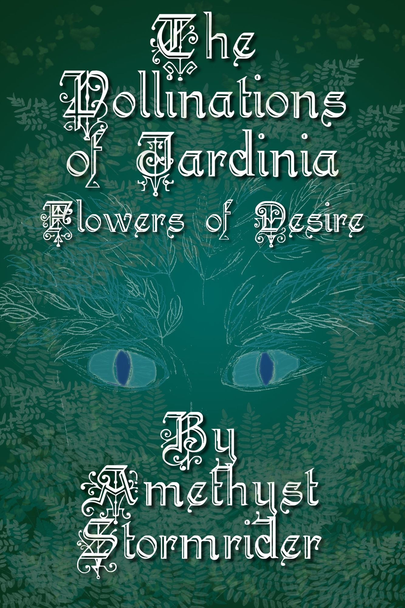 Pollinations of Jardinia: Flowers of Desire