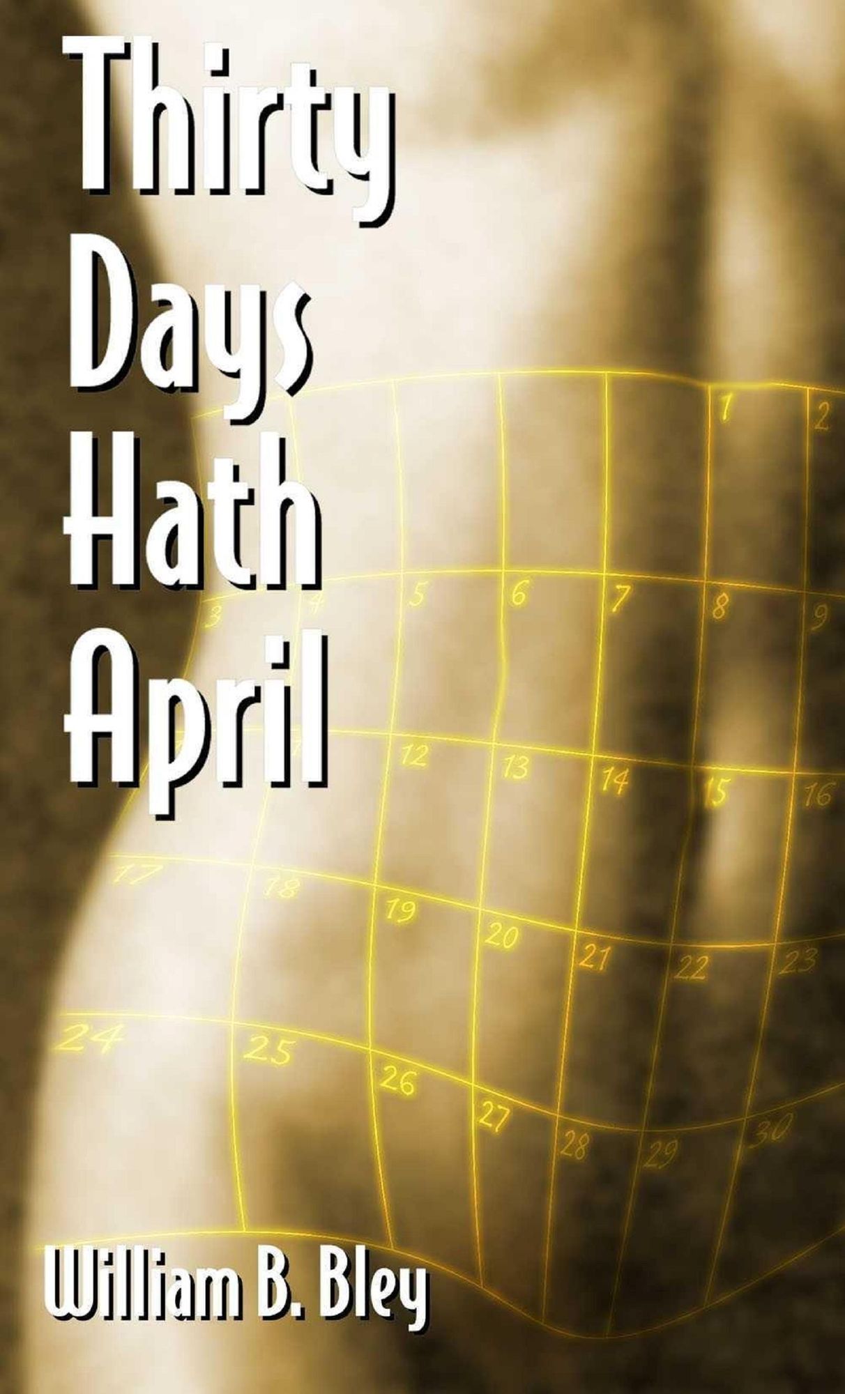 Thirty Days Hath April