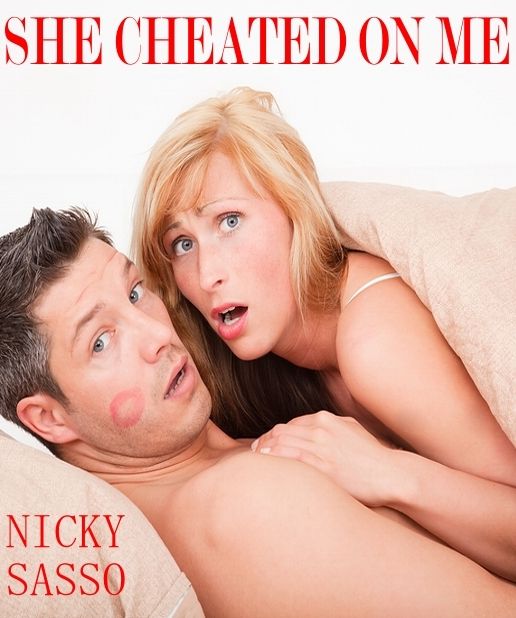 She Cheated On Me: Erotic story