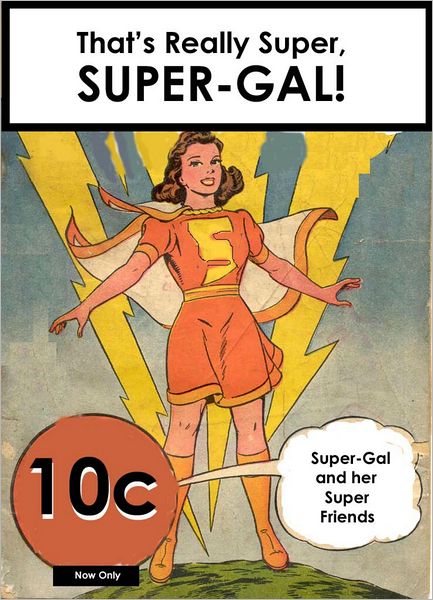 That's Really Super, Super-Gal