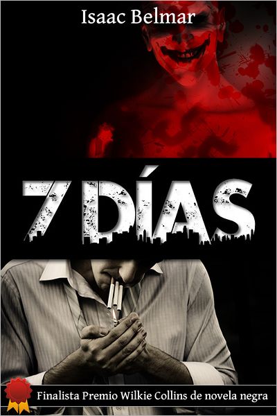 7 días: Finalista premio Wilkie Collins de novela negra