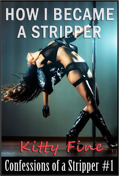 How I Became a Stripper (Confessions of a Stripper #1 - Stripper Sex Lap Dance Erotic Sex Story)