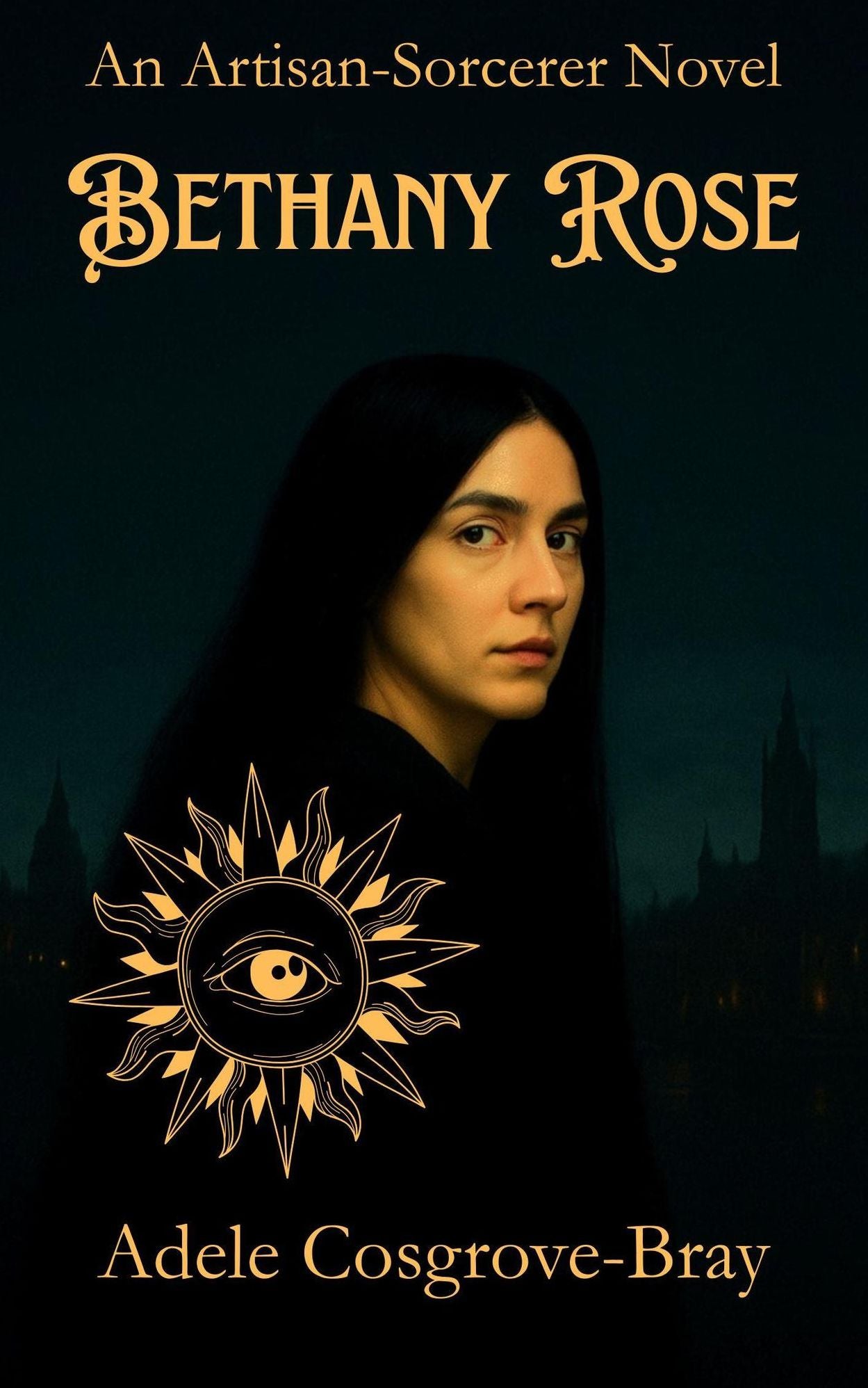 Bethany Rose: An Artisan-Sorcerer Story