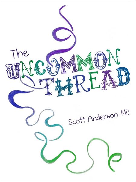 The Uncommon Thread, Vol. 1