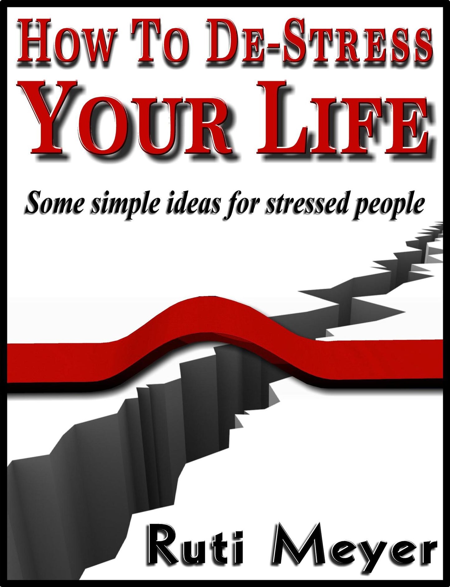 How To De-Stress Your Life
