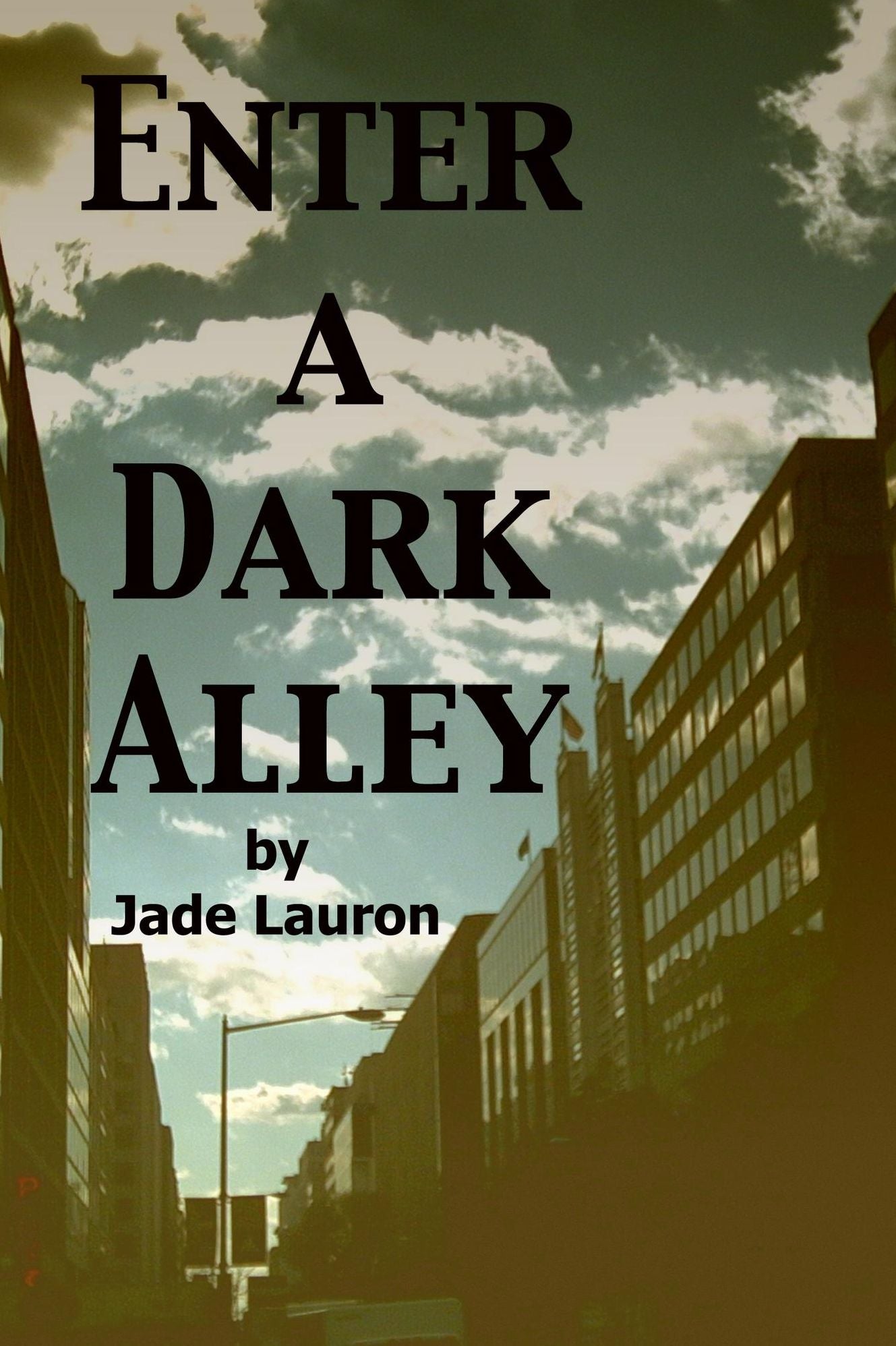 Enter a Dark Alley
