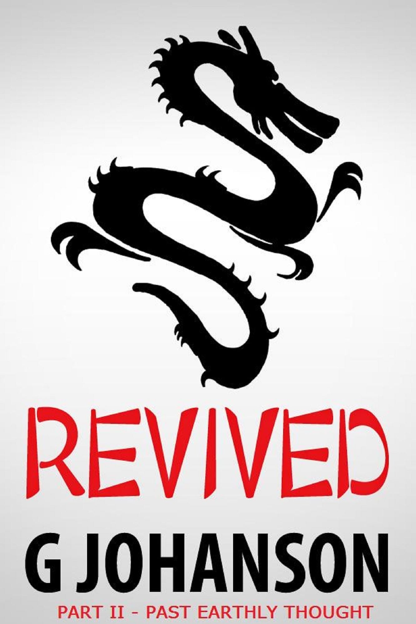 Revived: Part II - Past Earthly Thought