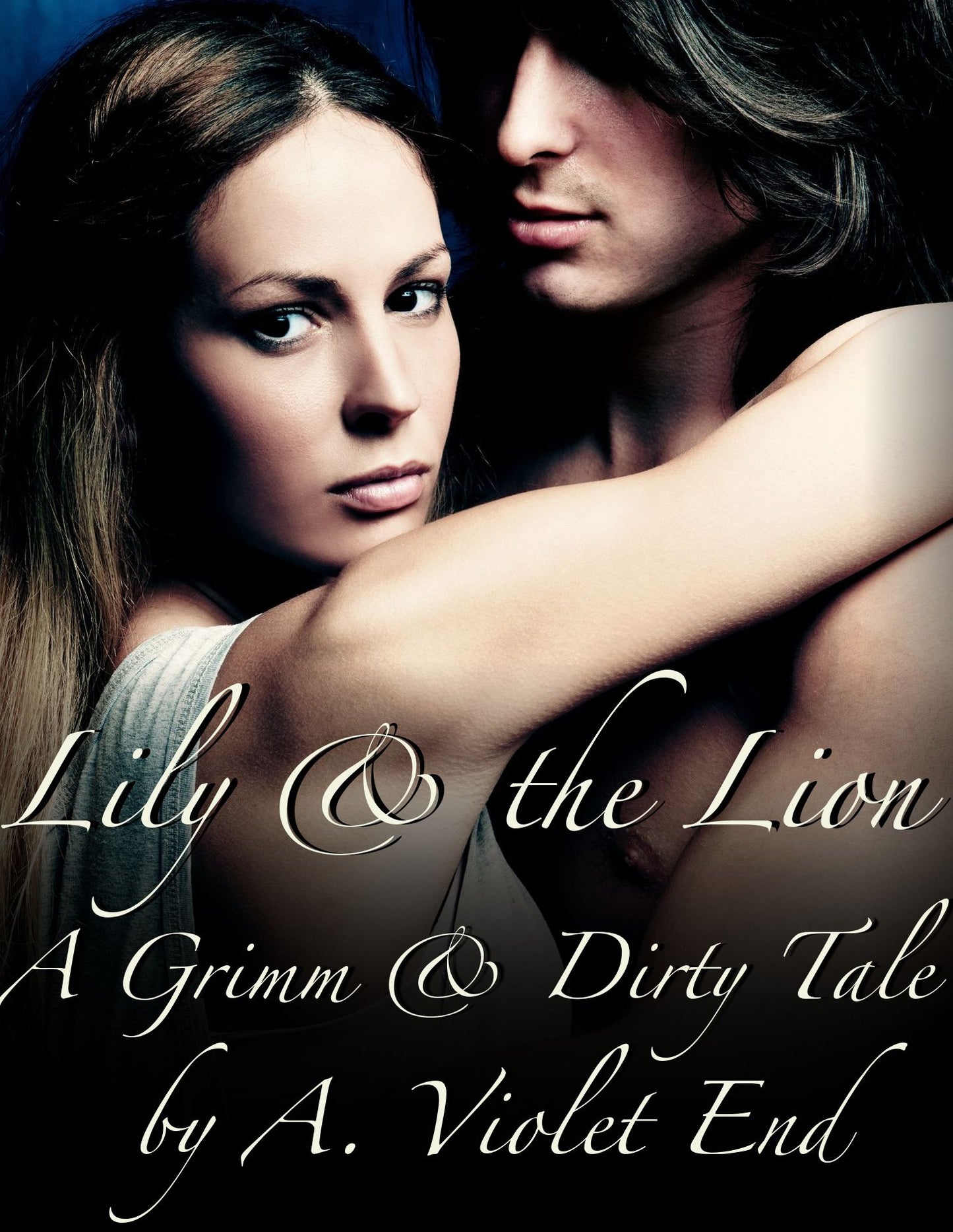 Lily and the Lion, a Grimm and Dirty Tale