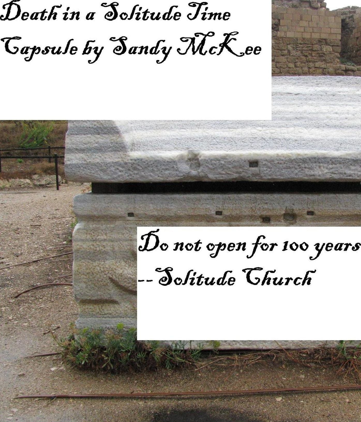 Death in a Solitude Time Capsule