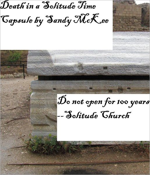 Death in a Solitude Time Capsule