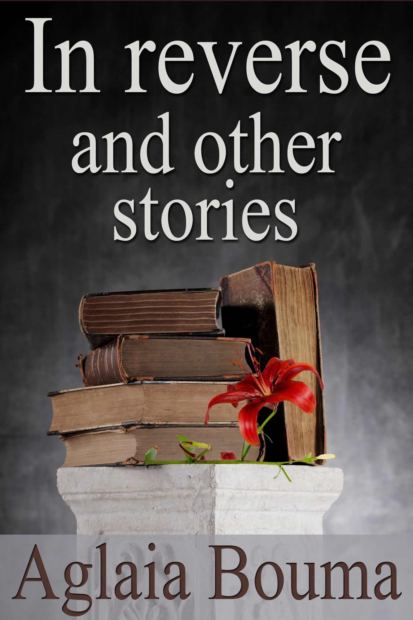 In Reverse and other stories