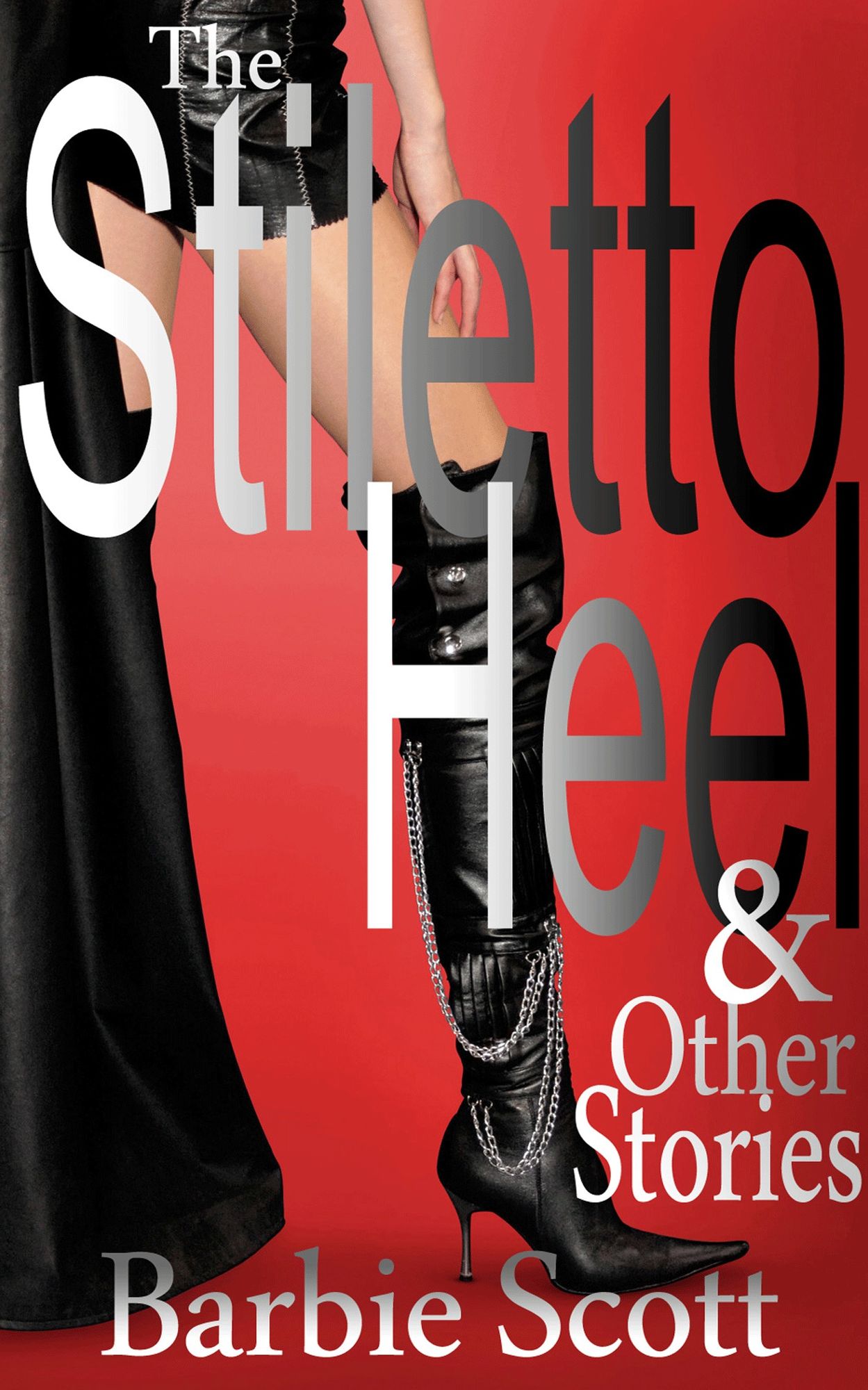 The Stiletto Heel & Other Stories