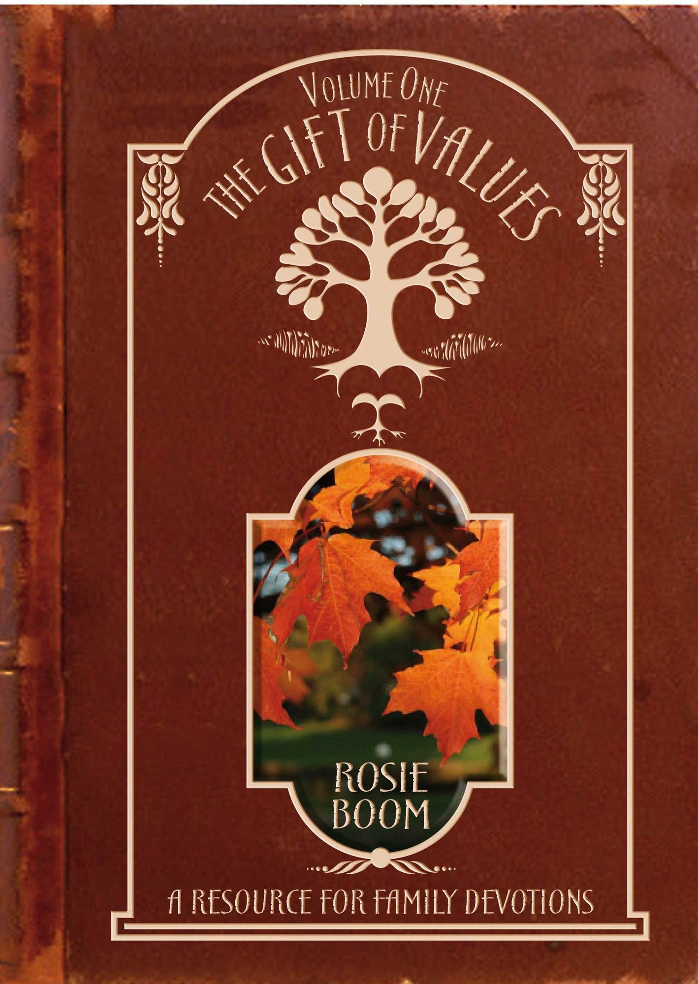 The Gift of Values ~ Volume One
