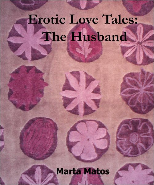 Erotic Love Tales: The Husband