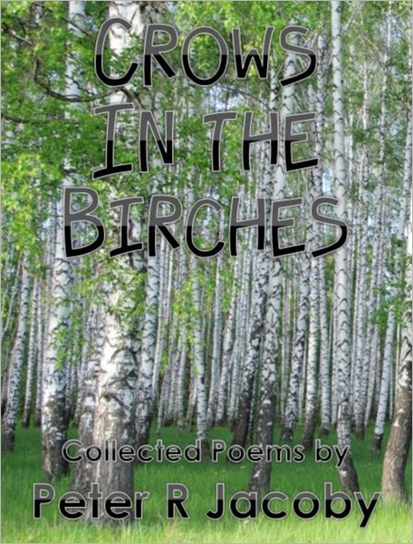 Crows In the Birches: Collected Poems