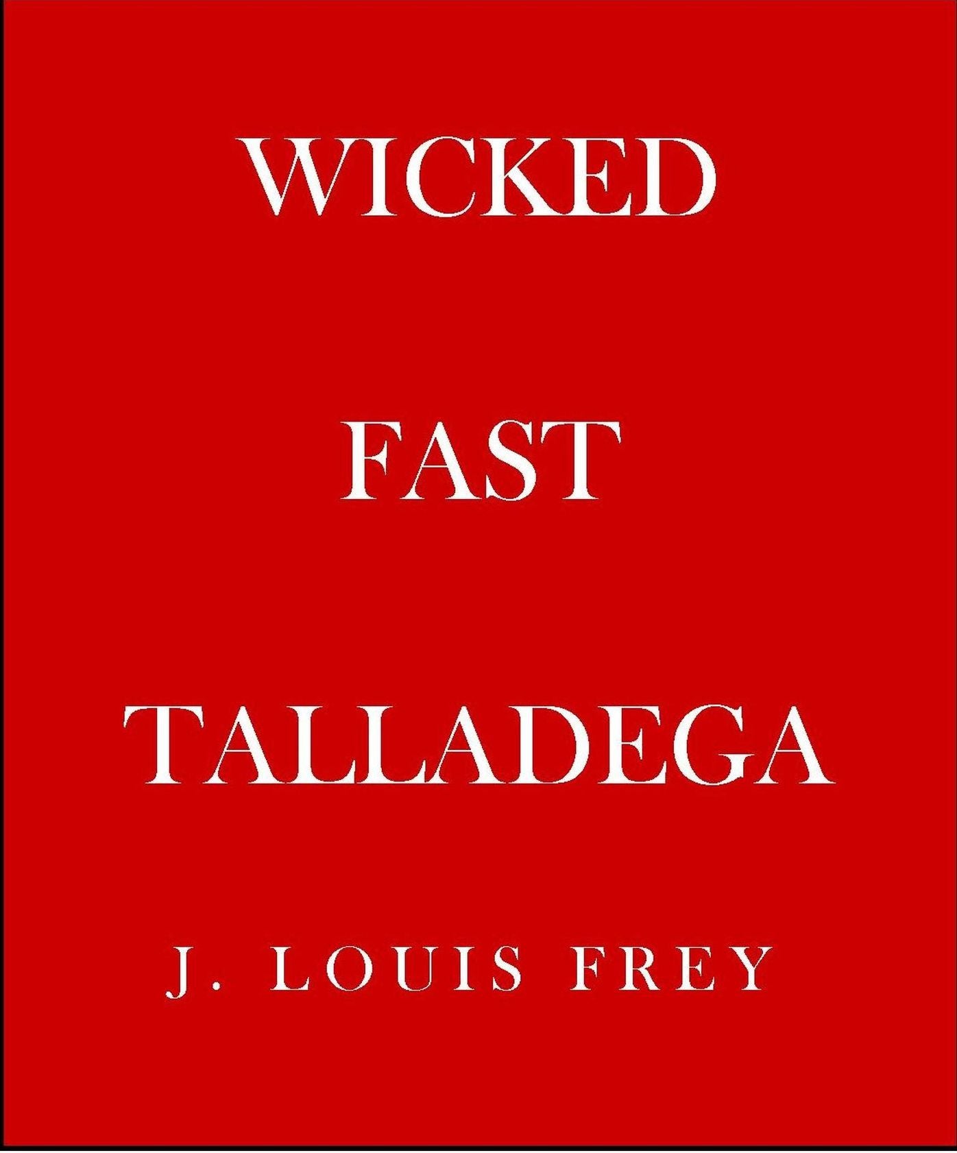 Wicked Fast Talladega